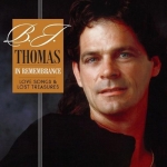 比傑湯瑪斯：紀念回憶－情歌與失傳的珍寶 ( CD )<br>B.J. Thomas: In Remembrance—Love Songs & Lost Treasures