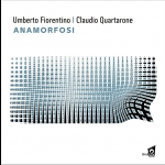 費亞倫提諾 與 奎塔羅內：變形  ( 進口版 CD )<br>Umberto Fiorentino & Claudio Quartarone | Anamorfosi