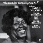 莎拉．沃恩：怎麼回事？ ( 180 克 LP )<BR>Sarah Vaughan / How Long Has This Been Going on?