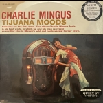 【CR 絕版名片】查爾斯‧明格斯 － 墨西哥情懷  ( 180 克 45 轉 4LPs )<BR>Charles Mingus - Tijuana Moods 45 RPM 4LP