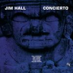 吉姆．霍爾：協奏曲（180克 2LPs）<br>Jim Hall: Concierto