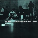 【絕版名片】Blue Hour 藍調時刻 / Stanley Turrentine with The Three Sounds （180克 LP）